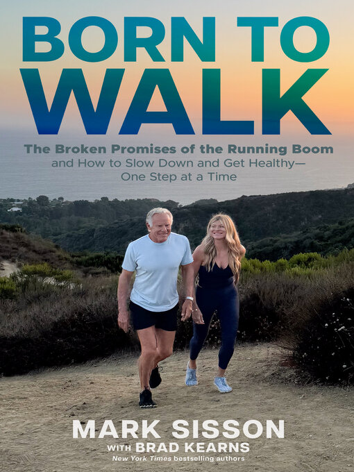 Title details for Born to Walk by Mark Sisson - Available